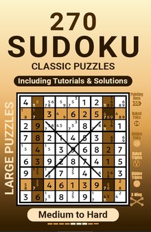Cover of 270 Large Size Sudoku Classic Puzzles, Medium to Hard